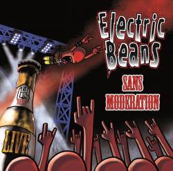 Electric Beans : Sans Modération